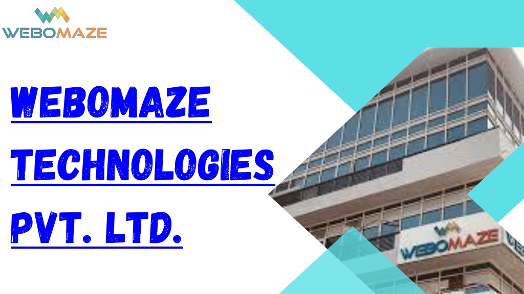 Webomaze Technologies, Zirakpur