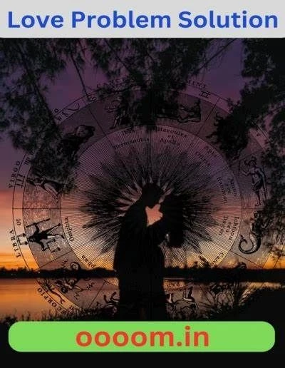 Love Problem Solution