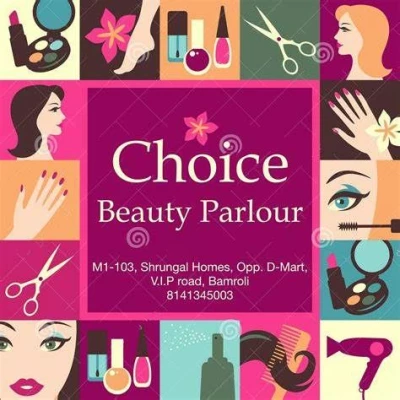 Choice Beauty Parlour, Shyam nagar, Delhi