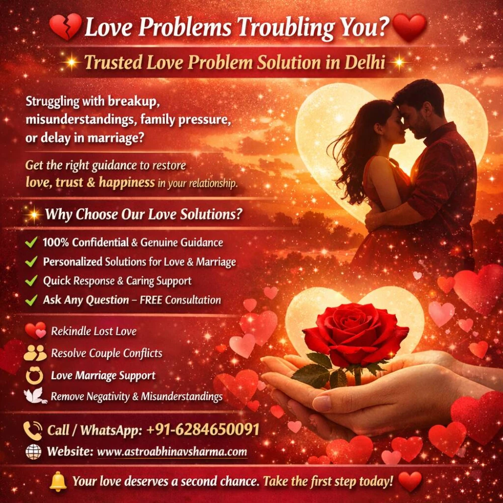 Love Problem Solution in Delhi – Astro Abhinav Sharma