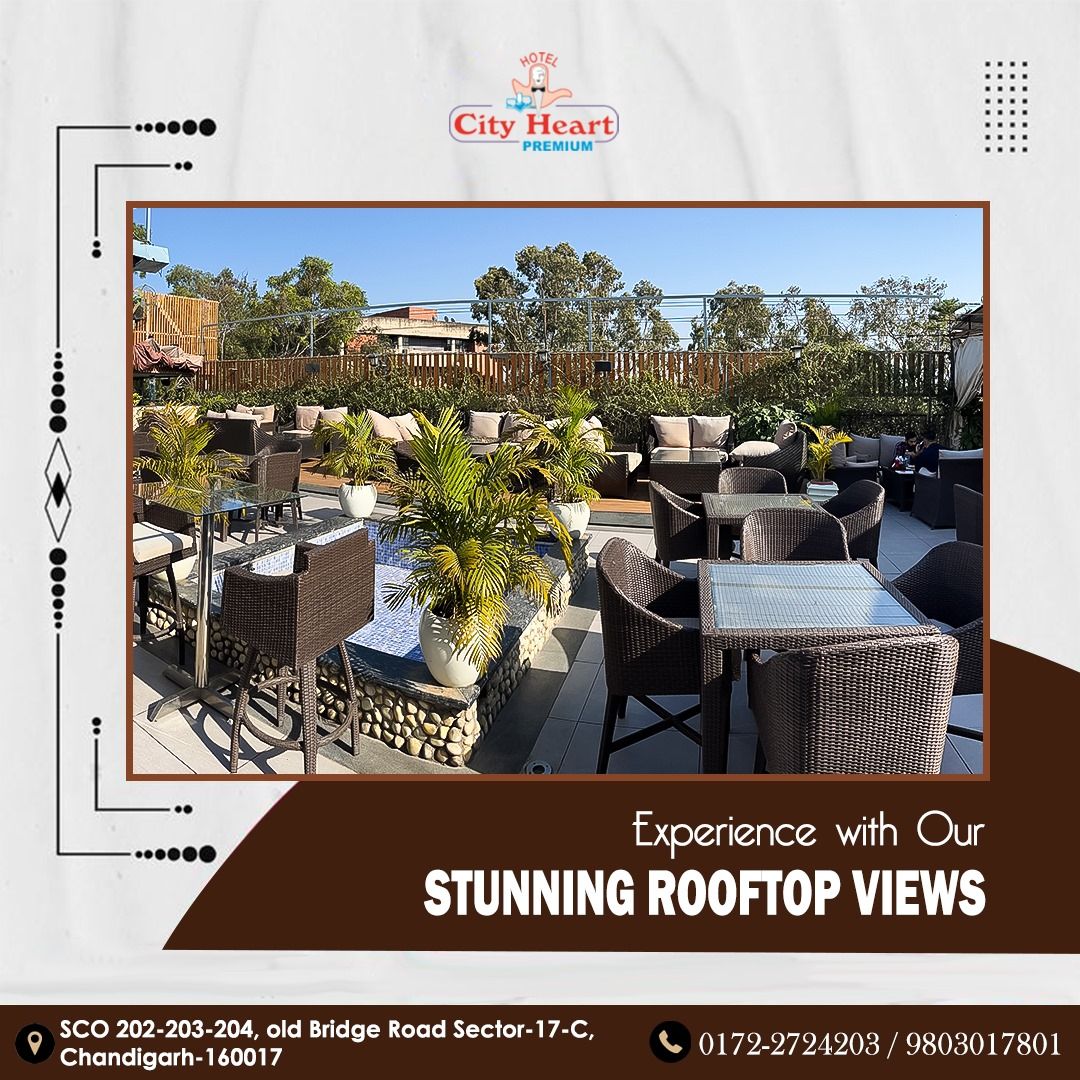 Chandigarh’s Best Rooftop Restaurant at Hotel City Heart Premium