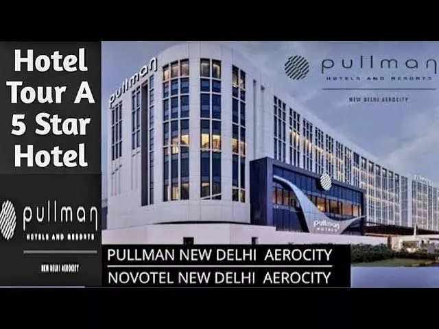 HOTEL PULLMAN, A five star hotel NEW DELHI AEROCITY