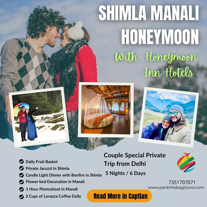 Enchanting Shimla & Manali Honeymoon Package: 5 Nights/6 Days of Luxury for Just ₹57,000 per Couple! 🏔️