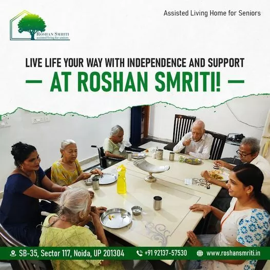 "Embrace Independence with Compassionate Care at Roshan Smriti – Assisted Living for Seniors"